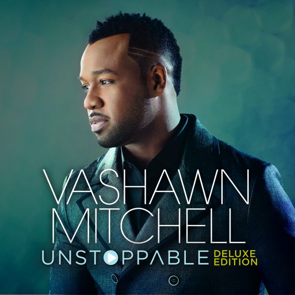 vashawn-mitchell-unstoppable-deluxe-edition