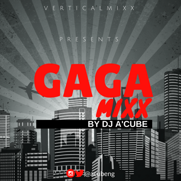 Gaga Mixx by DJ A'Cube