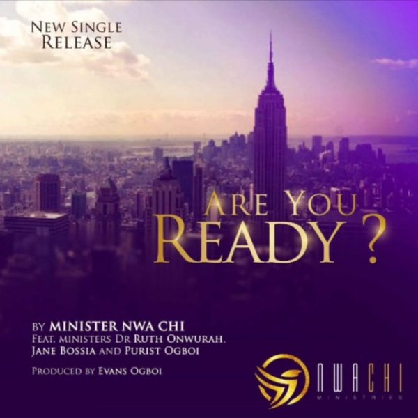 Nwa Chi - Are You Ready