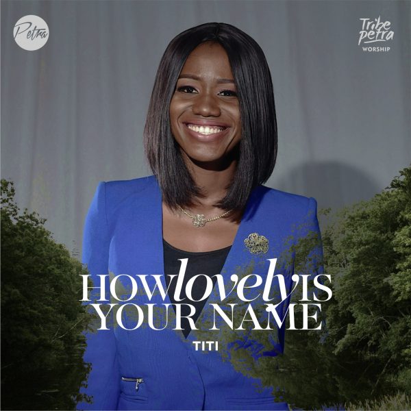 Titi - How Lovely Is Your Name