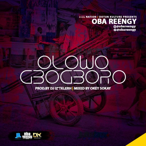 Oba Reengy - Olowogbogboro