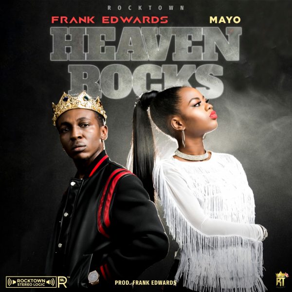 Frank Edwards, Mayo - Heaven Rocks