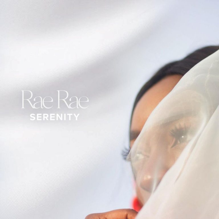 MUSIC: Rae Rae – Serenity | @MissRaeOfficial